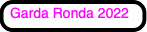 Garda Ronda 2022