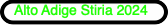 Alto Adige Stiria 2024