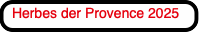 Herbes der Provence 2025